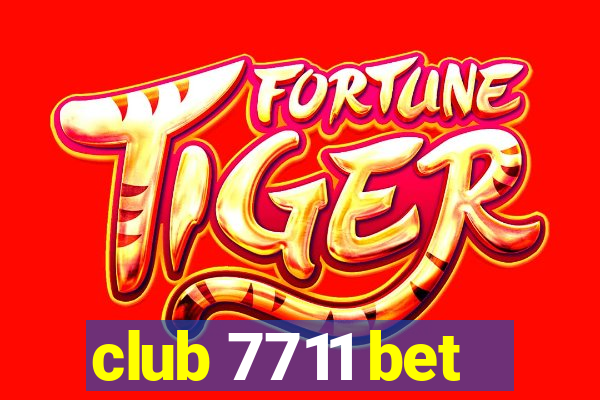 club 7711 bet